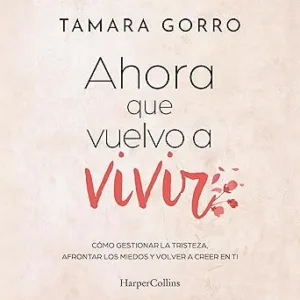 Ahora-Que-Vuelvo-A-Vivir-Audiolibro-Gratis