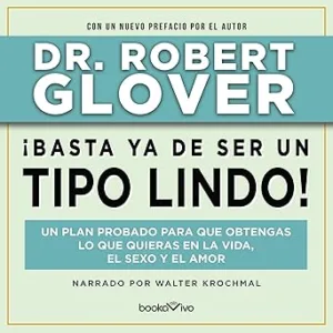 Basta-Ya-De-Ser-Un-Tipo-Lindo-Audiolibro-gratis