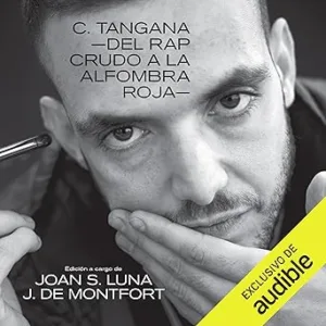 C.-Tangana-Del-Rap-Crudo-A-La-Alfombra-Roja-Audiolibro-gratis