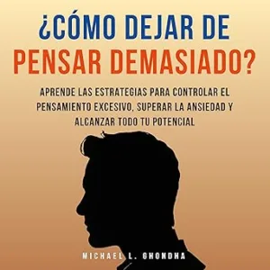 Como-Dejar-De-Pensar-Demasiado-Audiolibro-gratis