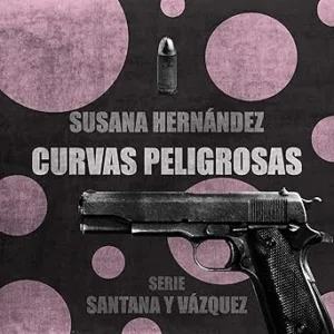 Curvas-Peligrosas-Santana-y-Vazquez-Audiolibro-gratis