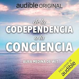 De-La-Codependencia-A-La-Conciencia-Audiolibro-gratis