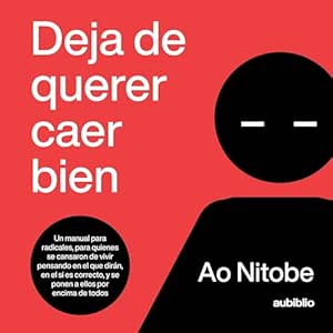 Deja-De-Querer-Caer-Bien-Audiolibro-Gratis