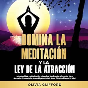 Domina-La-Meditacion-Y-La-Ley-De-La-Atraccion-Audiolibro-gratis