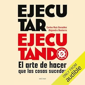 Ejecutar-Ejecutando-El-Arte-De-Hacer-Que-Las-Cosas-Sucedan-Audiolibro-gratis
