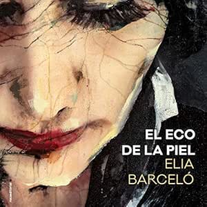 El-Eco-De-La-Piel-Audiolibro-Gratis