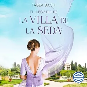 El-Legado-De-La-Villa-De-La-Seda-Audiolibro-Gratis