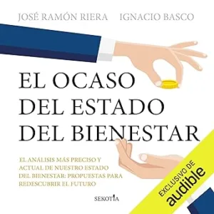 El-Ocaso-Del-Estado-Del-Bienestar-Audiolibro-Gratis