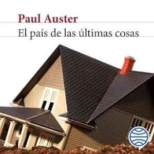 El-Pais-De-Las-Ultimas-Cosas-Audiolibro-gratis