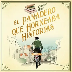 El-Panadero-Que-Horneaba-Historias-Audiolibro-gratis