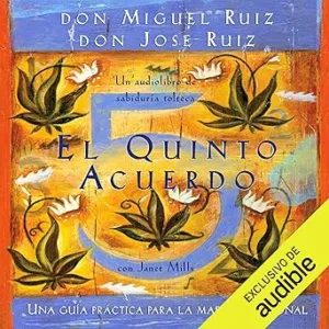 El-Quinto-Acuerdo-Una-Guia-Practica-Para-La-Maestria-Personal-Audiolibro-gratis