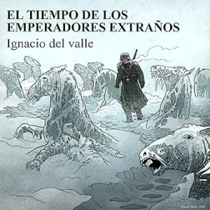 El-Tiempo-De-Los-Emperadores-Extranos-Audiolibro-Gratis