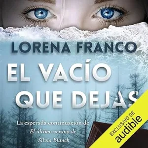 El-Vacio-Que-Dejas-Audiolibro-Gratis