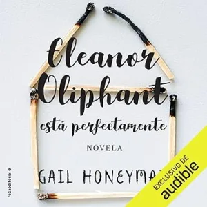 Eleanor-Oliphant-Esta-Perfectamente-Audiolibro-gratis