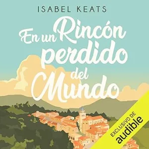 En-Un-Rincon-Perdido-Del-Mundo-Audiolibro-Gratis