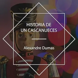 Historia-De-Un-Cascanueces-Audiolibro-Gratis
