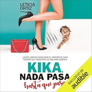 Kika-Nada-Pasa-Hasta-Que-Pasa-Audiolibro-Gratis