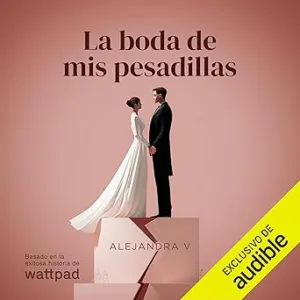 La-Boda-De-Mis-Pesadillas-Audiolibro-gratis