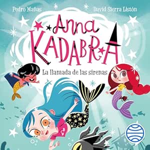 La-Llamada-De-Las-Sirenas-Anna-Kadabra-Audiolibro-gratis