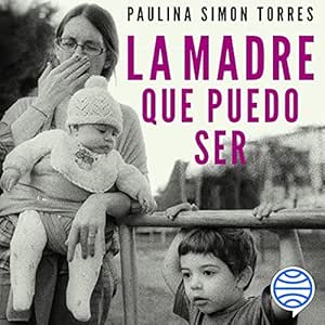 La-Madre-Que-Puedo-Ser-Audiolibro-gratis