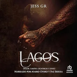 Lagos-Dolor-Carino-Cicatrices-Y-Deseo-Audiolibro-gratis