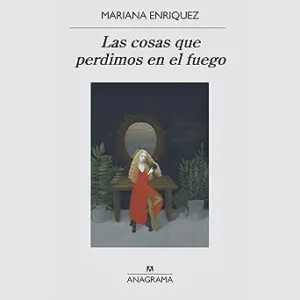 Las-Cosas-Que-Perdimos-En-El-Fuego-Audiolibro-gratis