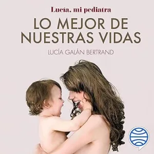 Lo-Mejor-De-Nuestras-Vidas-Audiolibro-Gratis
