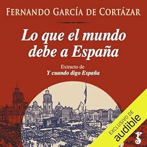 Lo-Que-El-Mundo-Debe-A-Espana-Audiolibro-gratis