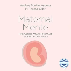 MaternalMente-Mindfulness-Para-Un-Embarazo-Y-Crianza-Conscientes-Audiolibro-gratis