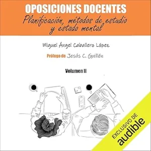 Planificacion-Metodos-De-Estudio-Y-Estado-Mental-Oposiciones-Docentes-2-Audiolibro-Gratis