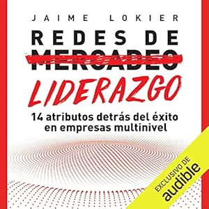 Redes-De-Liderazgo-14-Atributos-Detras-Del-Exito-En-Empresas-Multinivel-Audiolibro-gratis