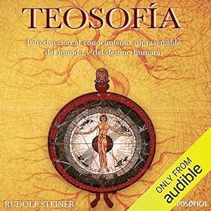 Teosofia-Introduccion-Al-Conocimiento-Suprasensible-Del-Mundo-Y-Del-Destino-Humano-Audiolibro-gratis