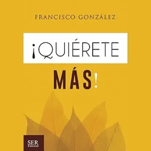 ¡Quierete-Mas-El-Regalo-Mas-Grande-Para-Triunfar-En-La-Vida-Audiolibro-gratis
