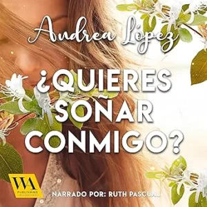 ¿Quieres-Sonar-Conmigo-Audiolibro-gratis